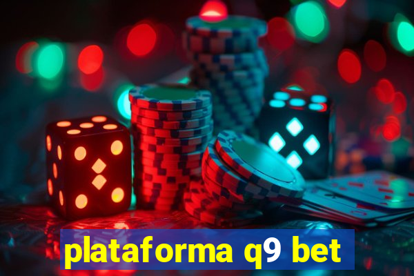 plataforma q9 bet